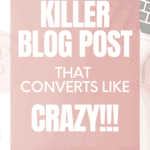 How to write a killer blog post that converts